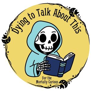 Dying to Talk About 